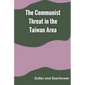 The Communist Threat in the Taiwan Area