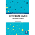 Repetition and Creation: Poetics of Autotextuality