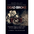 Dead Broke