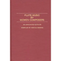 Flute Music by Women Composers: An Annotated Catalog