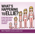 What's Happening to Ellie?: A Book about Puberty for Girls and Young Women with Autism and Related Conditions