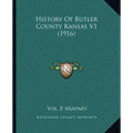 History Of Butler County Kansas V1 (1916)