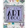 Calm Art Deco Adult Coloring Book: Creative Art Therapy for Mindfulness