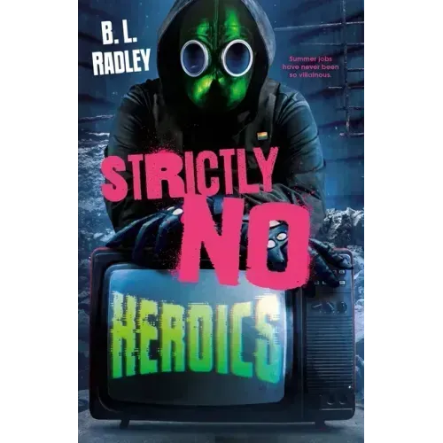 Strictly No Heroics