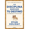 La Disciplina Marcará Tu Destino / Discipline Is Destiny: The Power of Self-Control