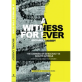 A Witness for Ever: The Dawning of Democracy in South Africa