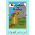Dominique the Donkey: the story of why the donkey wears a cross