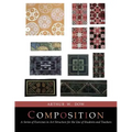 Composition: A Series of Exercises In Art Structure [Full Color Facsimile of Revised and Enlarged Edition]