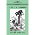 Ten Years of Wall Street