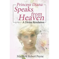 Princess Diana Speaks from Heaven: A Divine Revelation