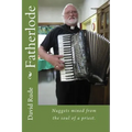 Fatherlode: Nuggets mined from the soul of a priest.