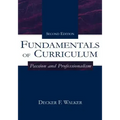 Fundamentals of Curriculum: Passion and Professionalism