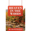 Heaven in the Woods