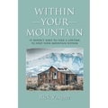 Within Your Mountain