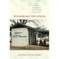 Scrambling for Africa: Aids, Expertise, and the Rise of American Global Health Science