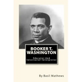 Booker T. Washington: Educator And Interracial Interpreter