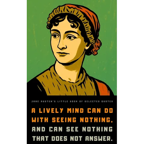 Jane Austen's Little Book of Selected Quotes