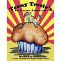 Teeny Tessie's Big Baking Adventure