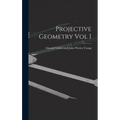 Projective Geometry Vol I