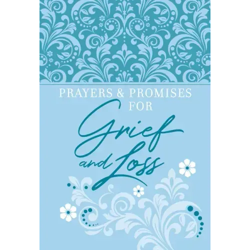 Prayers & Promises for Grief and Loss