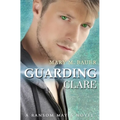 Guarding Clare: A Ransom Mayes Novel
