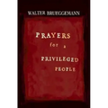 Prayers for a Privileged People