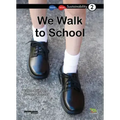 We Walk to School: Book 2