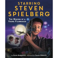 Starring Steven Spielberg: The Making of a Young Filmmaker