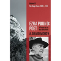 Ezra Pound: Poet: Volume III: The Tragic Years 1939-1972
