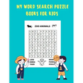 My Word Search Puzzle Books For Kids: word searches for Clever kids ages 6-8, Wordsearches For Second Grade, 60 Large Print Word Search Puzzles, Words
