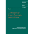 Kant: Anthropology from a Pragmatic Point of View