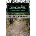 Williamsburg County South Carolina Voter Registration Book, 1882-1892