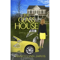 The Glass House: A PIP Inc. Mystery