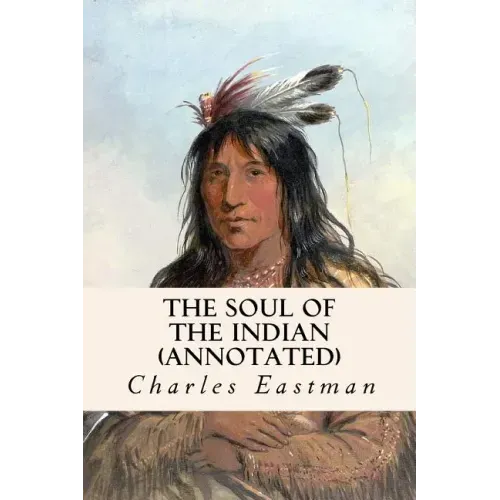 The Soul of the Indian (annotated)