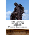 The Tempest - Large Print Edition: A Play