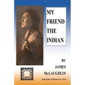 My Friend The Indian