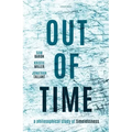 Out of Time: A Philosophical Study of Timelessness
