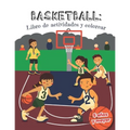 Basketball libro de actividades y colorear 5 años y mayor: Básquetbol En Español actividades para preescolar y Kinder