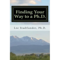 Finding Your Way to a Ph.D.: Advice from the Dissertation Mentor