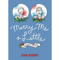 Marry Me a Little: A Graphic Memoir