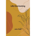 Life Everlasting