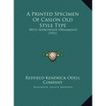 A Printed Specimen Of Caslon Old Style Type: With Appropriate Ornaments (1921)
