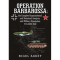 Operation Barbarossa: the Complete Organisational and Statistical Analysis, and Military Simulation Volume IIIA