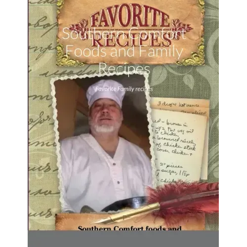 Southern Confort Foods and Family Reciepes: Favorite Family recipes
