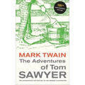 The Adventures of Tom Sawyer, 135th Anniversary Edition
