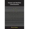 Human and Machine Consciousness