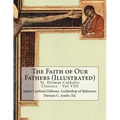The Faith of Our Fathers (Illustrated)