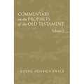 Commentary on the Prophets of the Old Testament, Volume 3