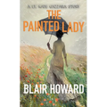 The Painted Lady: A Lt. Kate Gazzara Story