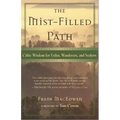 The Mist-Filled Path: Celtic Wisdom for Exiles, Wanderers, and Seekers